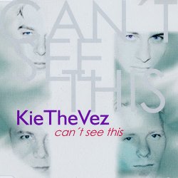 KieTheVez - Can't See This (1997) [EP]