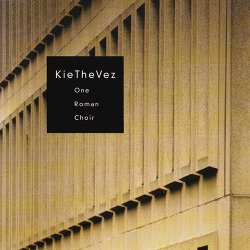 KieTheVez - One Roman Choir (1998) [EP]