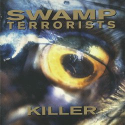 Swamp Terrorists - Killer (1996)