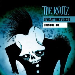 The Knutz - Live At The Fleece (Bristol - UK) (2013)