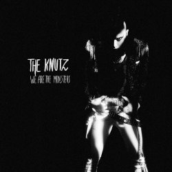 The Knutz - We Are The Monsters (2015)