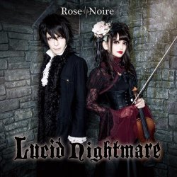 Rose Noire - Lucid Nightmare (2018) [EP]