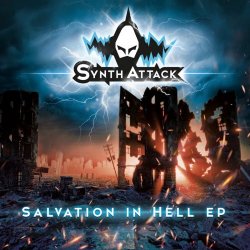 SynthAttack - Salvation In Hell (2018) [EP]