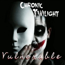 Chronic Twilight - Vulnerable (2018) [EP]