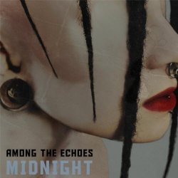 Among The Echoes - Midnight (2013) [EP]