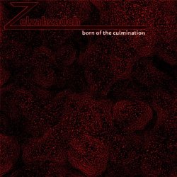 Zelzahzadeh - Born Of The Culmination (2018) [EP]