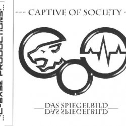 Captive Of Society - Das Spiegelbild (2005) [EP]