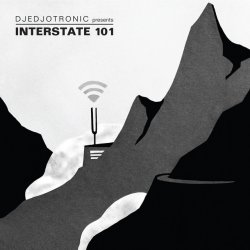 VA - Djedjotronic Presents Interstate 101 (2014)