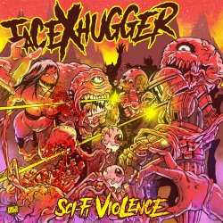 FacexHugger - Sci-Fi Violence (2018)