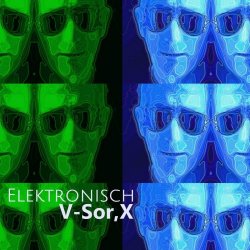 V-Sor, X - Elektronisch (2018) [Single]