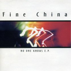 Fine China - No One Knows (1997) [EP]