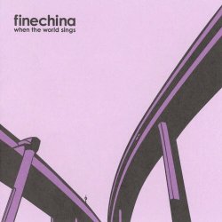 Fine China - When The World Sings (2000)