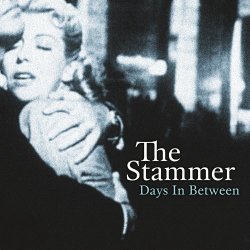 The Stammer - Days In Between (2015)