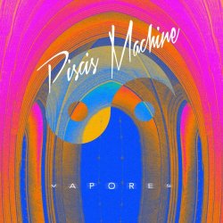 Piscis Machine - Vapores (2016) [EP]