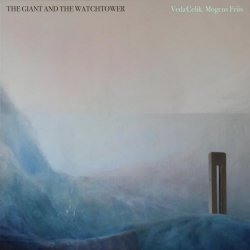 Veda Celik - The Giant And The Watchtower (2018)