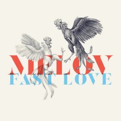 Melov - Fast Love (2018)