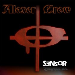 Alexer Crow - Sensor (2017)