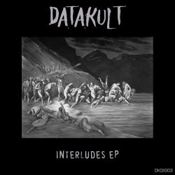 Datakult - Interludes (2017) [EP]