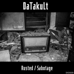 Datakult - Rusted / Sabotage (2018) [EP]