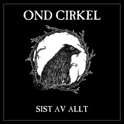 Ond Cirkel - Sist Av Allt (2017) [EP]