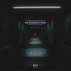 The Goondock Saint - Dark (2018) [EP]