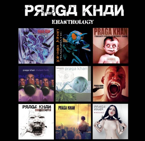 Praga Khan - Khanthology (2018) [9CD] » DarkScene