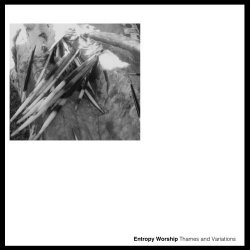 Entropy Worship - Thames And Variations (2016) [EP]