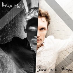 Hello Moth - Slave In A Stone (2016)