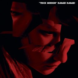 Ravage! Ravage! - Trick Mirror (2012) [EP]