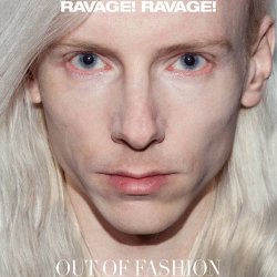 Ravage! Ravage! - Out Of Fashion: Oh My Myspace Years 2006 - 2009 (2017)