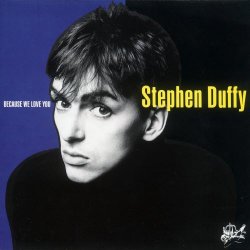 Stephen Duffy - Because We Love You (2007) [Remastered]