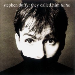 Stephen Duffy - They Called Him Tin Tin (1998)