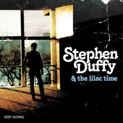 Stephen Duffy & The Lilac Time - Keep Going (2003)