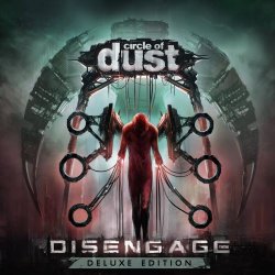 Circle Of Dust - Disengage (2016) [3CD Remastered]