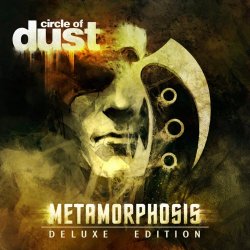 Circle Of Dust - Metamorphosis (2016) [2CD Remastered]