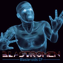 Blastromen - Blasteroids (2011) [EP]