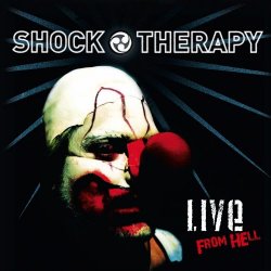 Shock Therapy - Live From Hell (2013)