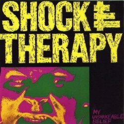 Shock Therapy - My Unshakeable Belief (1987)