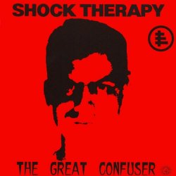Shock Therapy - The Great Confuser (1991)