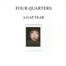 Four Quarters - A Gap Year (2016) [Single]