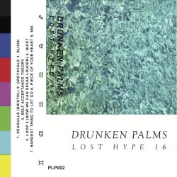 Drunken Palms - Lost Hype 16 (2018)