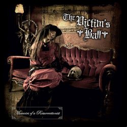 The Victim's Ball - Memoirs Of A Resurrectionist (2011)