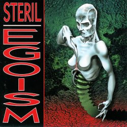 Steril - Egoism (1996)
