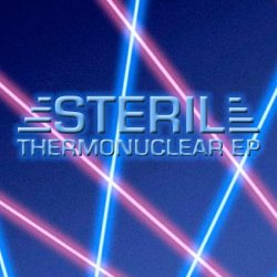 Steril - Thermonuclear (2014) [EP]
