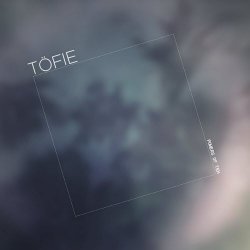 Töfie - Powers Of Ten (2017)