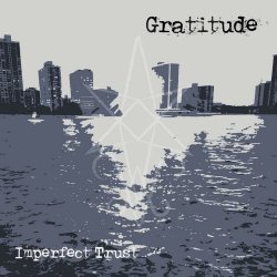 Imperfect Trust - Gratitude (2018) [EP]