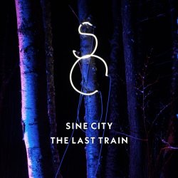 Sine City - The Last Train (2018) [EP]