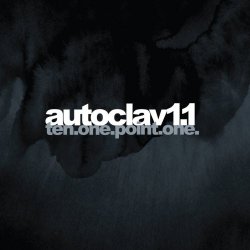 Autoclav1.1 - Ten.One.Point.One. (2014)