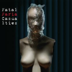 Fatal Casualties - Paria (2012) [EP]