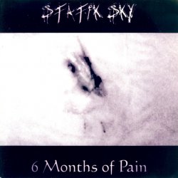 Statik Sky - 6 Months Of Pain (2003) [EP]